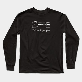 I Shoot People Camera Photographer Funny Long Sleeve T-Shirt